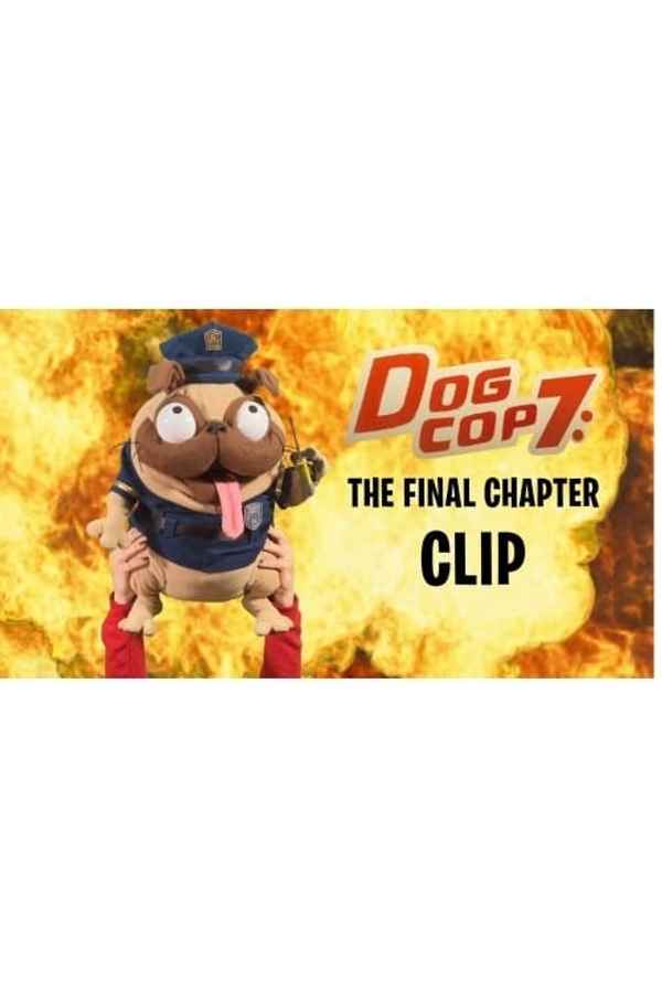 Dog Cop 7: The Final Chapter Poster 7