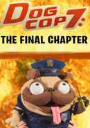 Dog Cop 7: The Final Chapter Poster 3