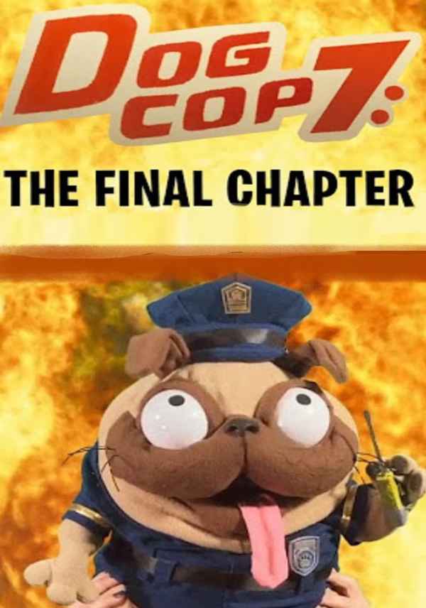 Dog Cop 7: The Final Chapter Poster 3