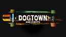 Dogtown and Z-Boys Poster 1