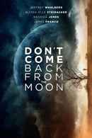 Don't Come Back from the Moon Poster 1