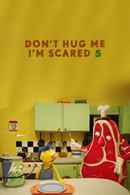 Don't Hug Me I'm Scared 5 Poster 4