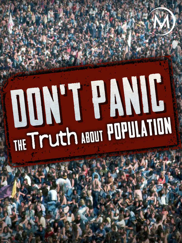 Don't Panic: The Truth About Population Poster 6