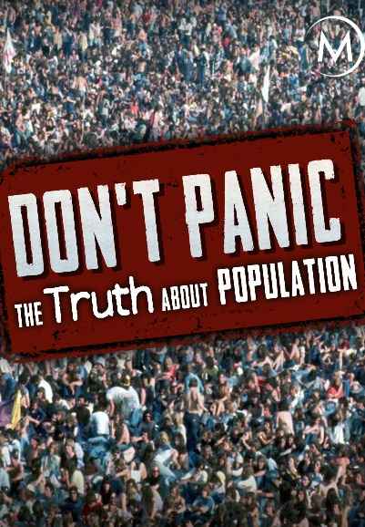 Don't Panic: The Truth About Population