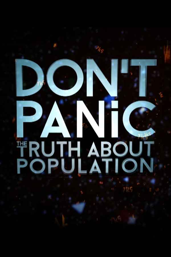 Don't Panic: The Truth About Population Poster 5
