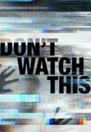 Don't Watch This Poster 6