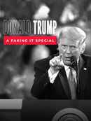 Donald Trump: A Faking It Special Poster 7