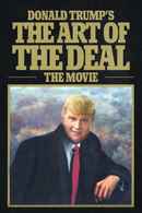 Donald Trump's The Art of the Deal: The Movie Poster 1