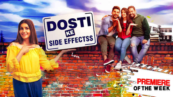Dosti Ke Side Effects Poster 7