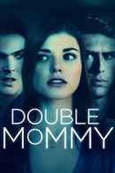 Double Mommy Poster 6