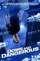 Down and Dangerous Poster 4
