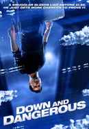 Down and Dangerous Poster 6