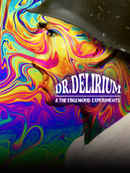 Dr. Delirium and The Edgewood Experiments Poster 4
