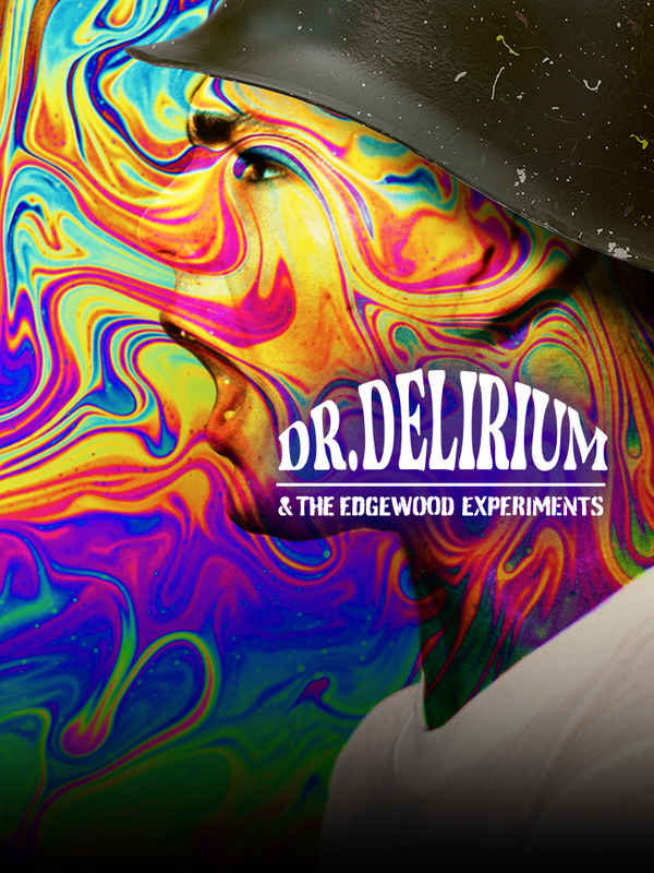 Dr. Delirium and The Edgewood Experiments Poster 4