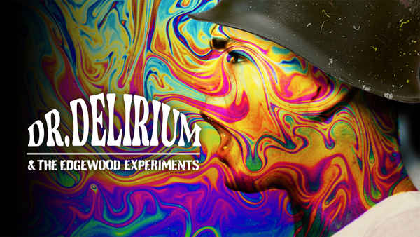 Dr. Delirium and The Edgewood Experiments Poster 3