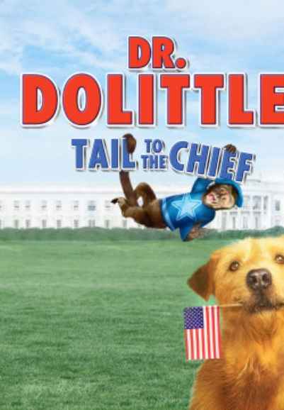 Dr. Dolittle: Tail to The Chief