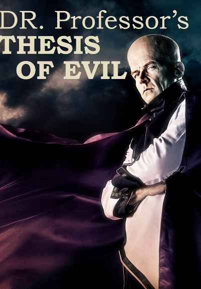 Dr. Professor's Thesis Of Evil