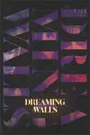 Dreaming Walls Poster 5