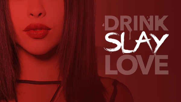 Drink Slay Love Poster 1