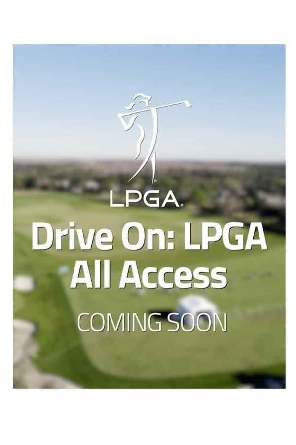 Drive On: LPGA All Access Poster 2