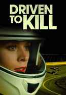 Driven to Kill Poster 2