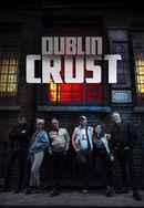 Dublin Crust Poster 2