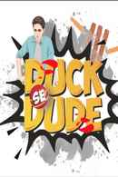 Duck Se Dude Poster 2
