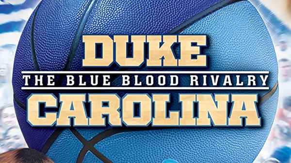 Duke-Carolina: The Blue Blood Rivalry Poster 3