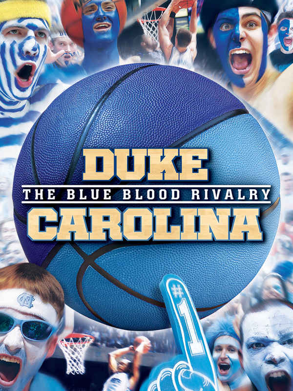 Duke-Carolina: The Blue Blood Rivalry Poster 2