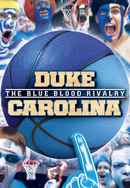 Duke-Carolina: The Blue Blood Rivalry Poster 6