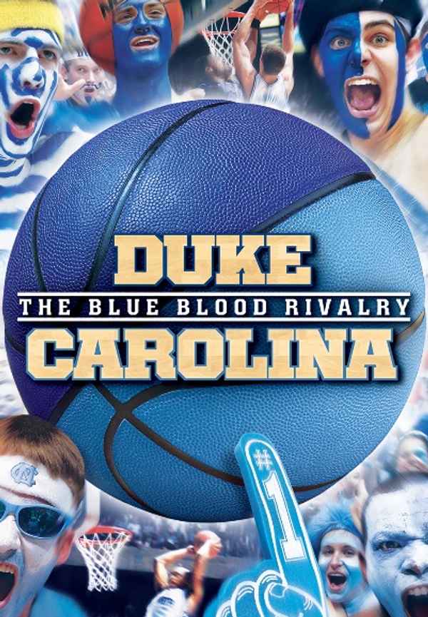 Duke-Carolina: The Blue Blood Rivalry Poster 6