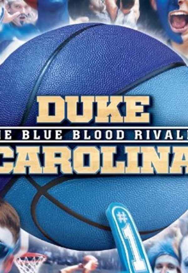 Duke-Carolina: The Blue Blood Rivalry Poster 7