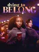 Dying to Belong Poster 4