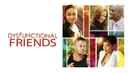 Dysfunctional Friends Poster 3