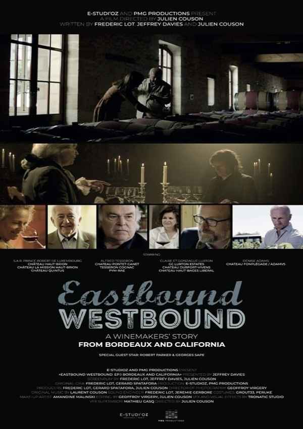 Eastbound Westbound: A Winemaker’s Story From Bordeaux and California Poster 3