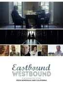 Eastbound Westbound: A Winemaker’s Story From Bordeaux and California Poster 1
