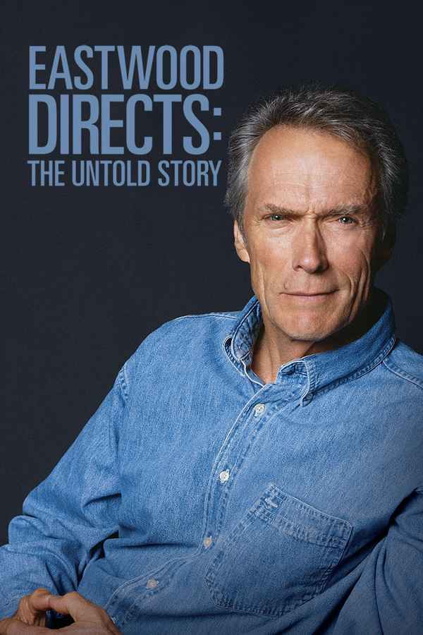 Eastwood Directs: The Untold Story Poster 4