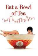 Eat a Bowl of Tea Poster 7