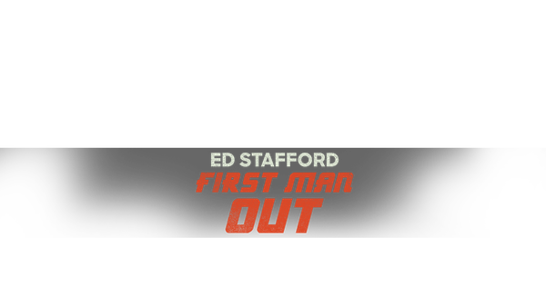 Ed Stafford: First Man Out Poster 4