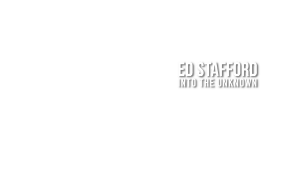 Ed Stafford: Into The Unknown Poster 1