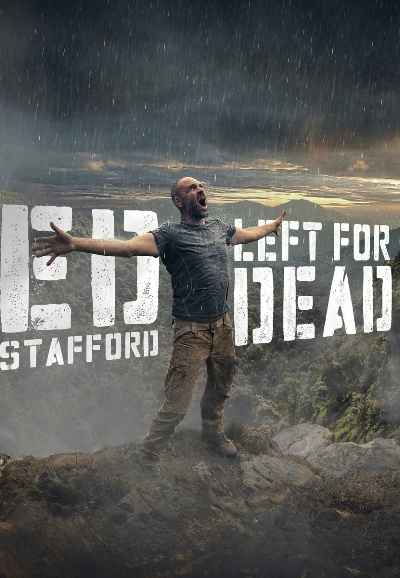 Ed Stafford: Left For Dead