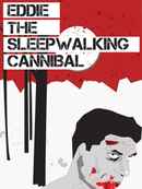 Eddie: The Sleepwalking Cannibal Poster 2