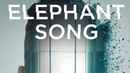 Elephant Song Poster 5