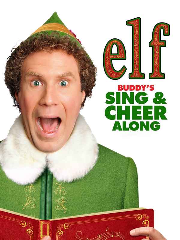 Elf: Buddy's sing & Cheer Along Poster 1