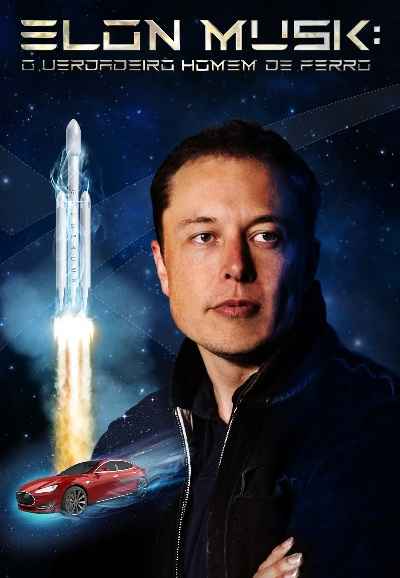 Elon Musk: The Real Life Iron Man