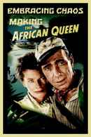 Embracing Chaos: Making The African Queen Poster 2