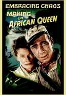Embracing Chaos: Making The African Queen Poster 3