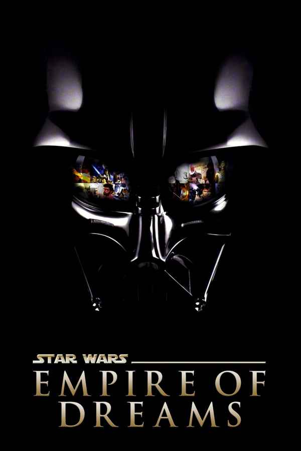 Empire of Dreams: The Story of the Star Wars Trilogy Poster 6