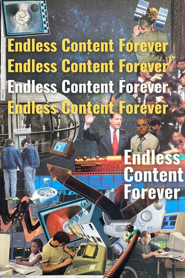 Endless Content Forever Poster 1