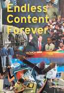 Endless Content Forever Poster 4